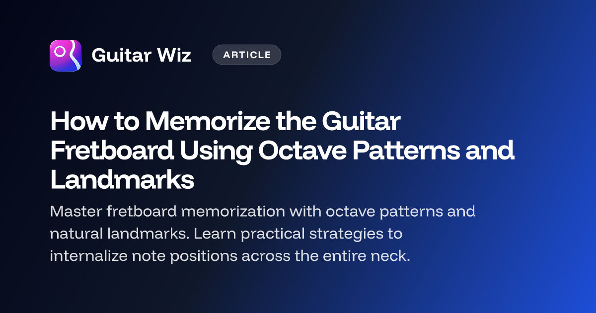 Pattern Using A Fret Board How to Memorize the Guitar Fretboard Using Octave Patterns and ...